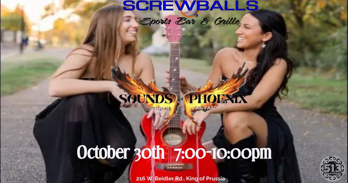 Screwballs welcomes the return of Sounds of Phoenix!