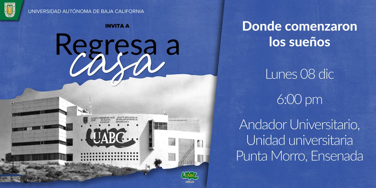 Regresa a Casa (Encuentro de egresados y egresadas)
