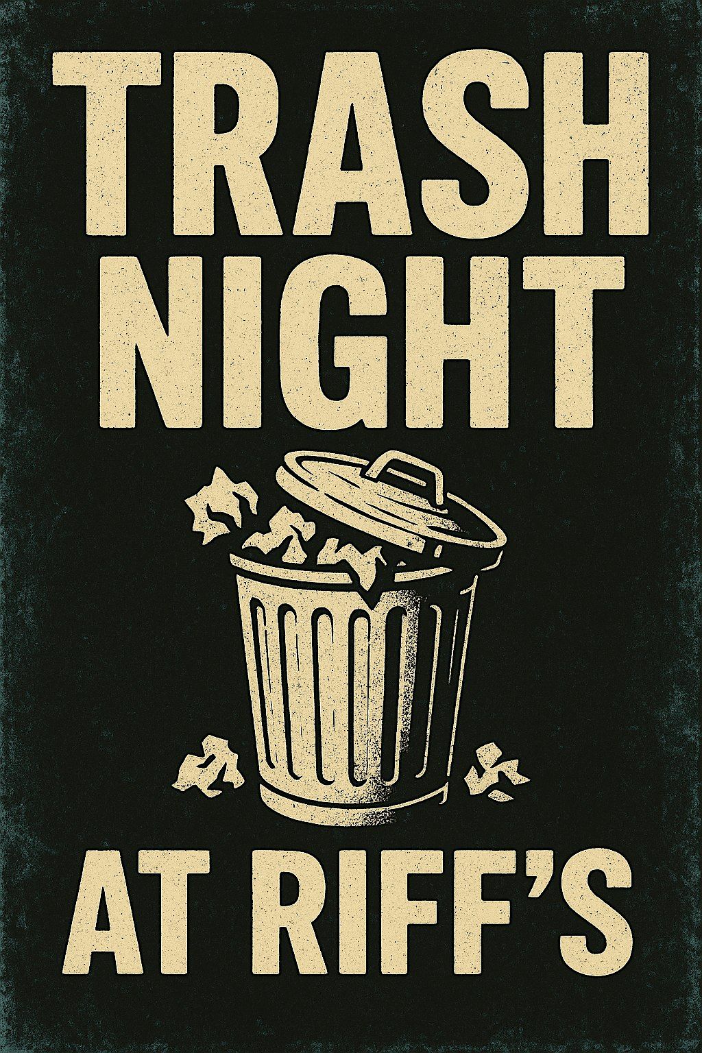 Trash Night at Riff's