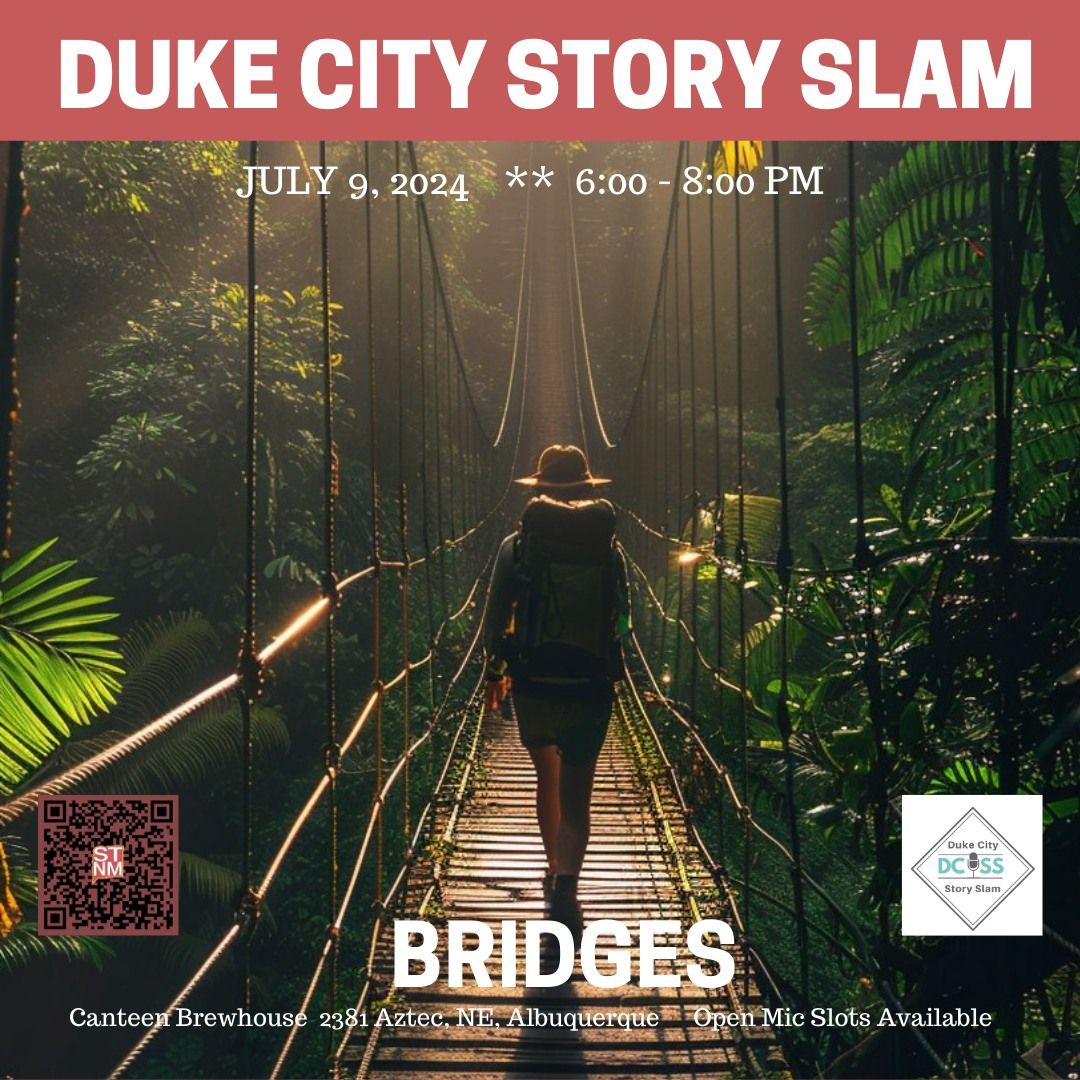 Duke City Story Slam, Theme: Bridges