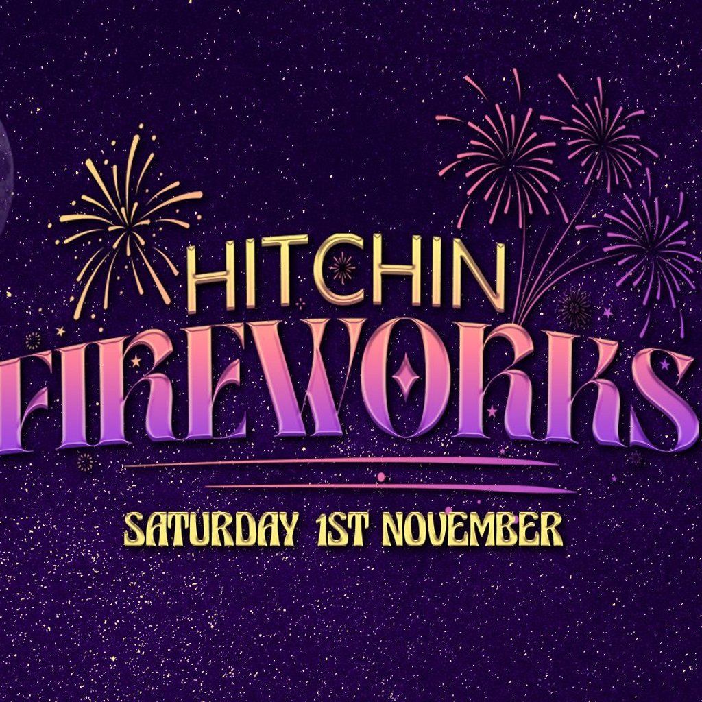 Hitchin Fireworks 2025