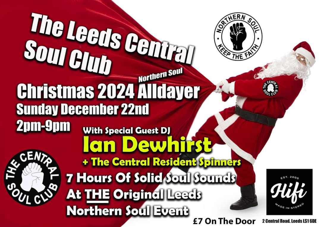 The Leeds Central Soul Club Christmas Northern Soul Alldayer