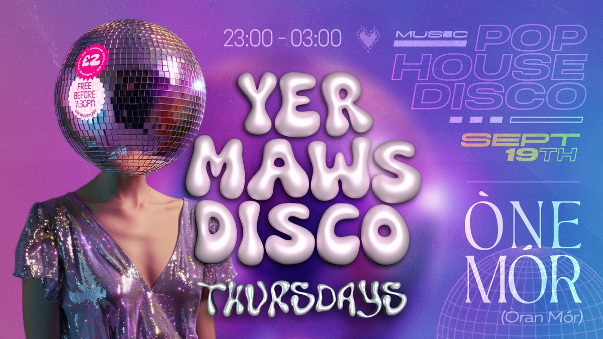 YER MAWS DISCO \ud83e\udea9 DUA IT HARDER \ud83e\udea9 THURS 17TH OCT 