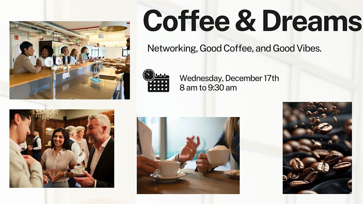 Coffee & Dreams Networking
