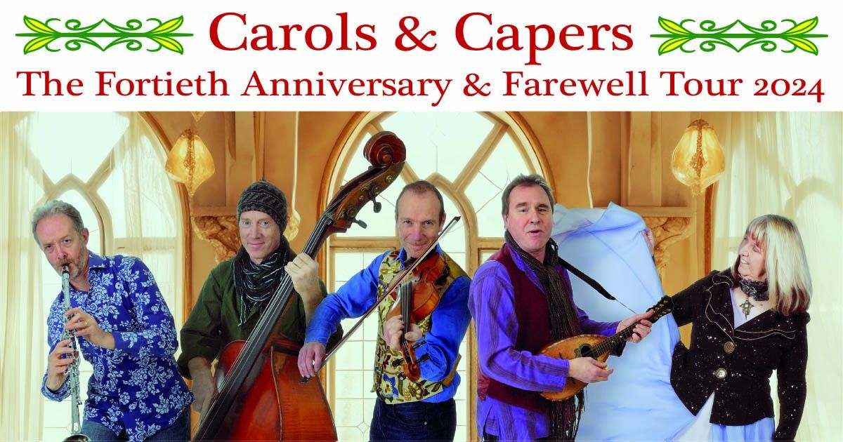 Maddy Prior and The Carnival Band - Carols & Capers the Fortieth Anniversary & Farewell Tour 2024