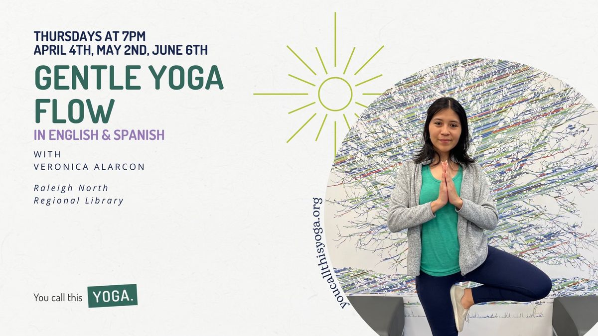 Gentle Yoga Flow in English and Spanish with Veronica 