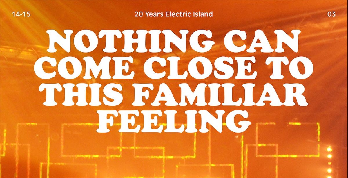 20 YRS ELECTRIC ISLAND - NOTHING CAN COME CLOSE TO THIS FAMILIAR FEELING \/\/ FRIDAY & SATURDAY