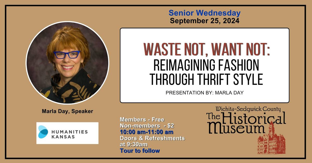 Senior Wednesday (September) - "Waste Not, Want Not: Reimagining Fashion Through Thrift Style"