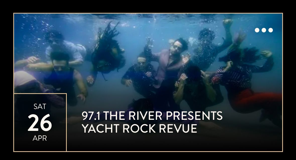 97.1 The River Presents Yacht Rock Revue