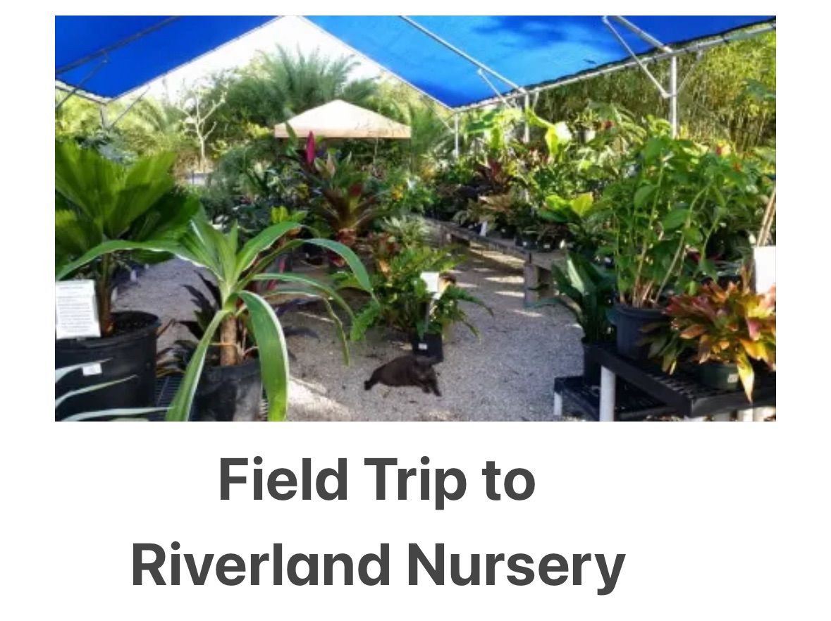 Field Trip to Riverland Nursery