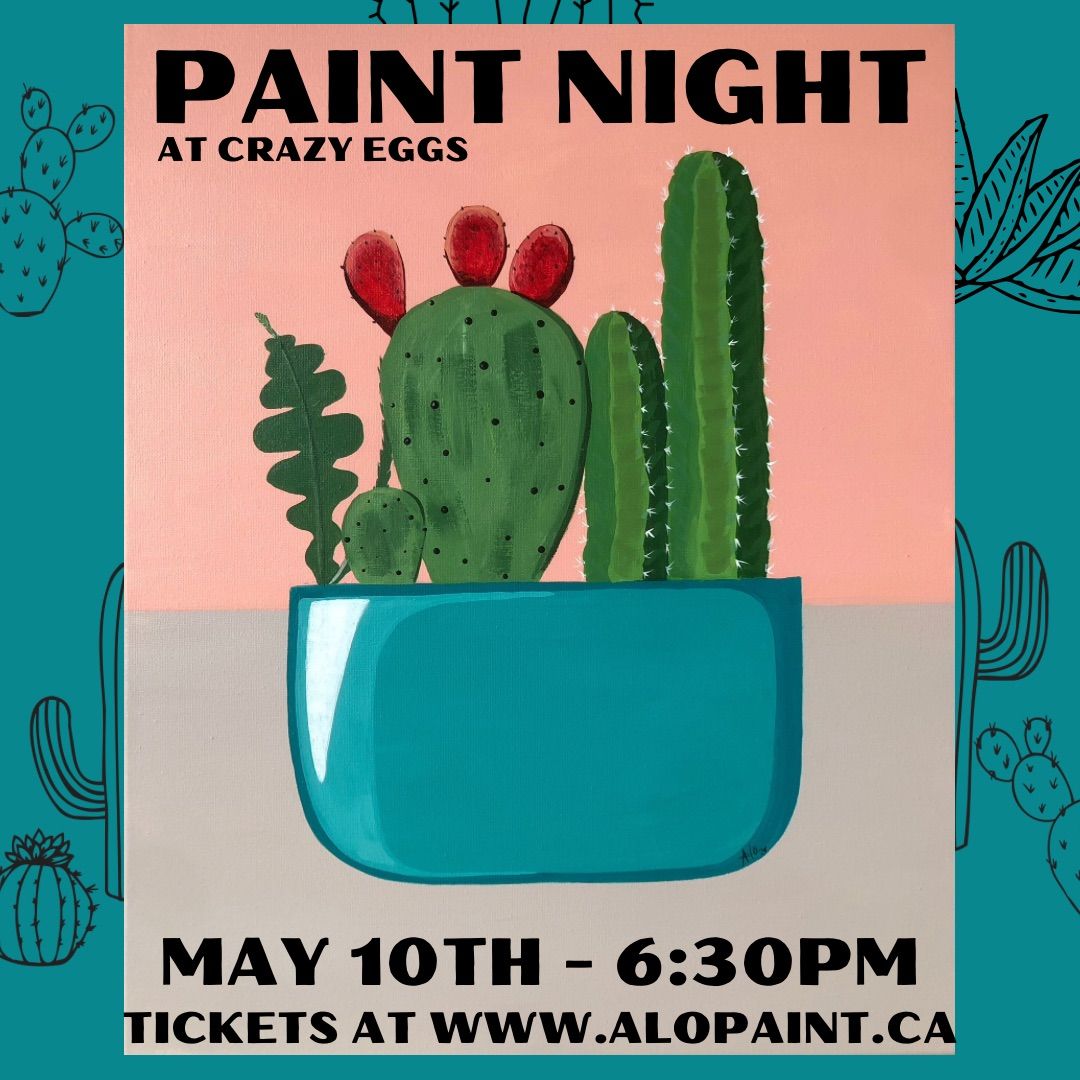 Pretty Fly For A Cacti PAINT NIGHT 