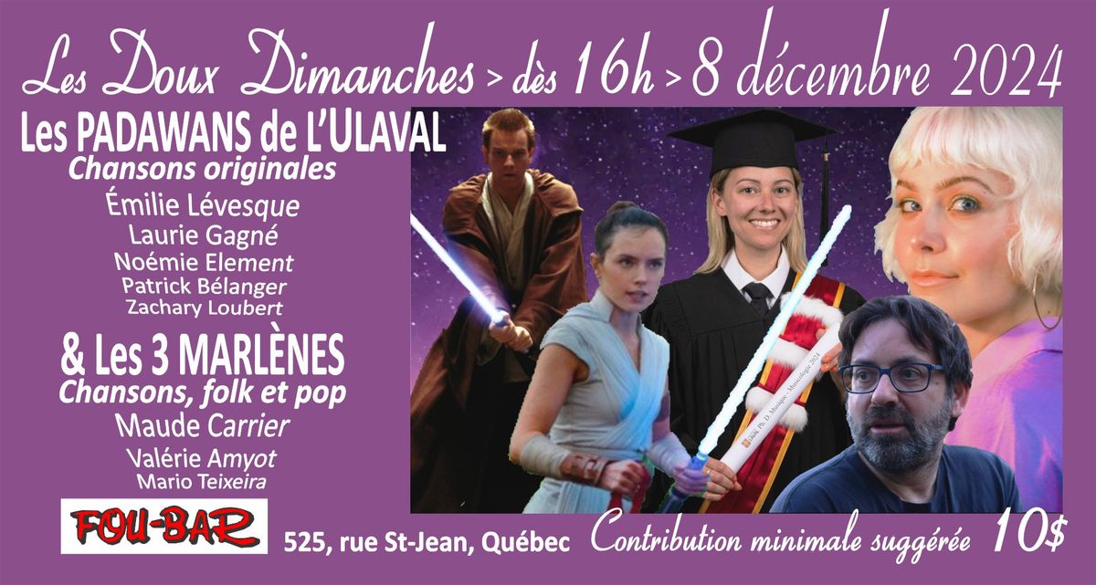 Sp\u00e9cial Plateau double : Les PADAWANS de l\u2019ULAVAL et Les 3 MARL\u00c8NES