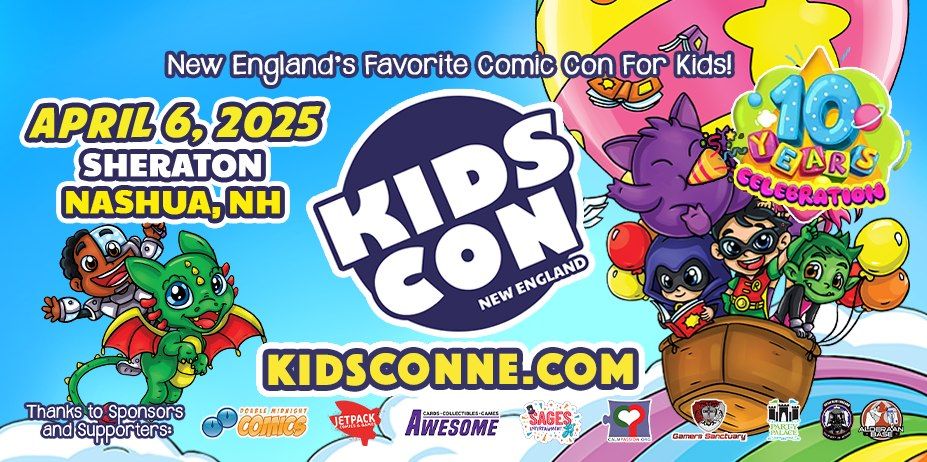 Kids Con NE Nashua, NH - 10 years Celebration!