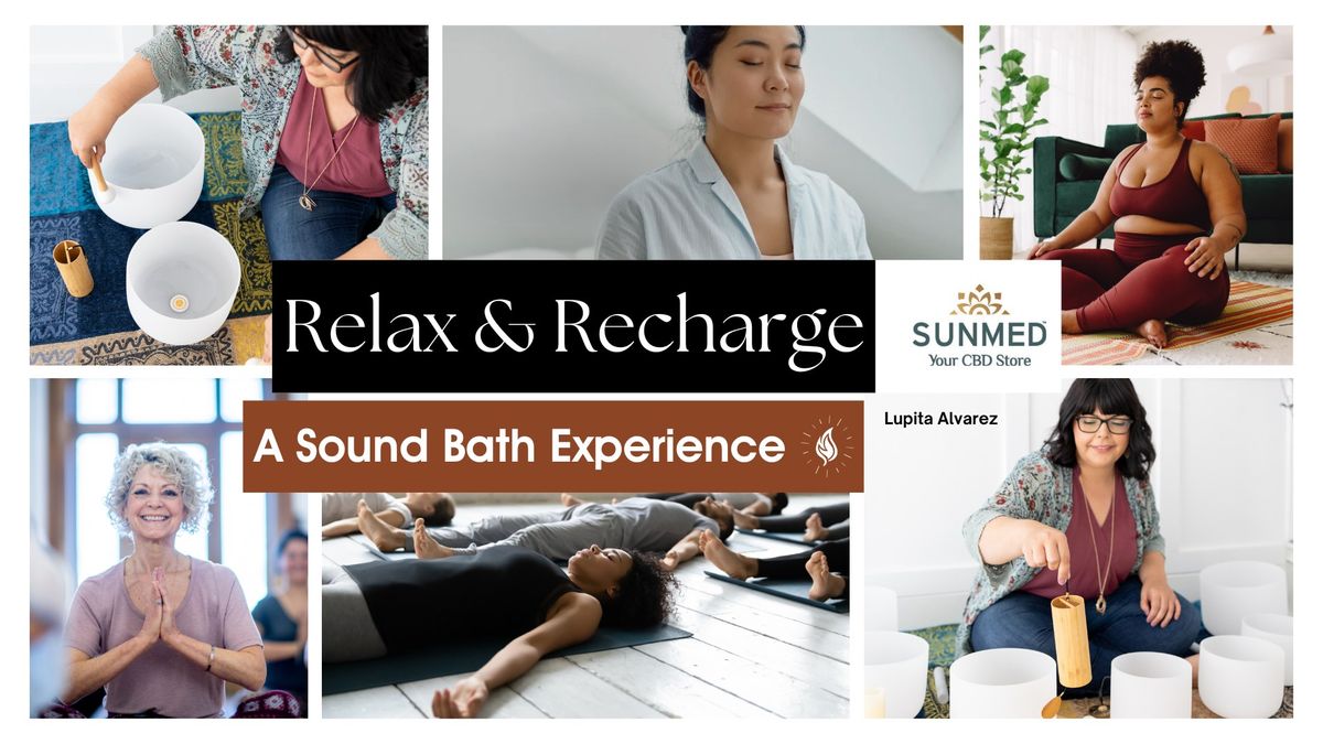 Relax & Recharge - A Sound Bath Experience