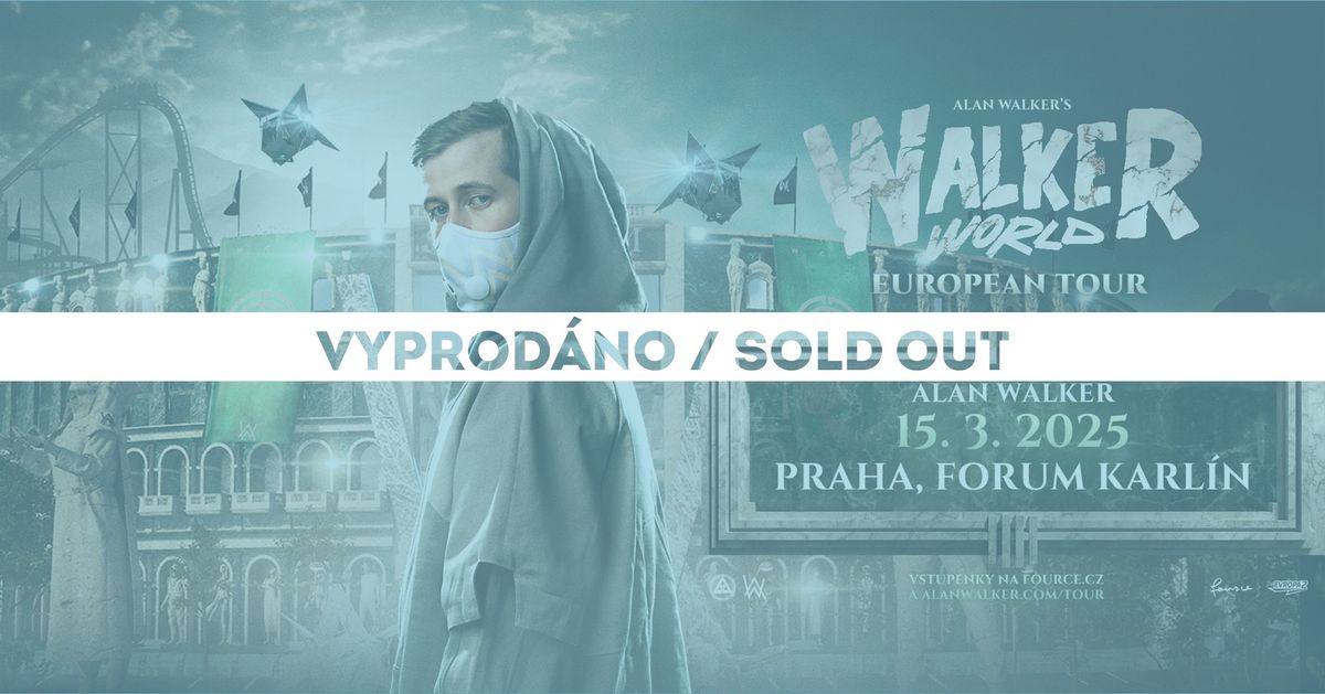 Alan Walker \u2022 Praha \u2022 vyprod\u00e1no \/ sold out