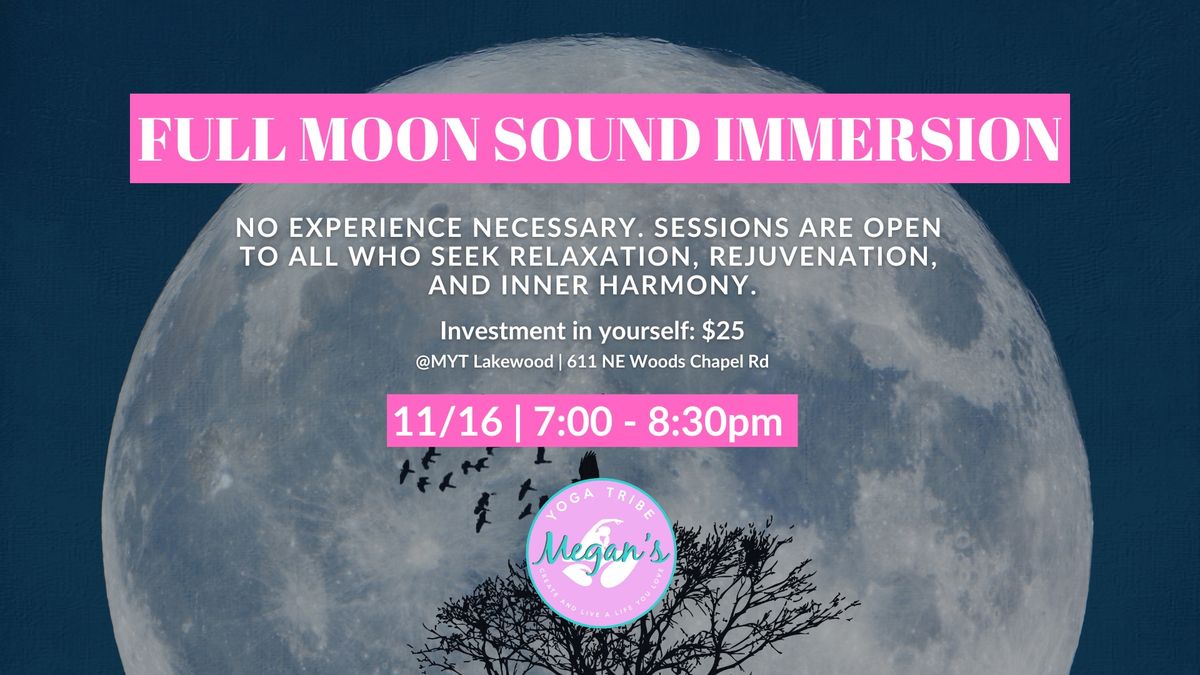 Full Moon Sound Immersion