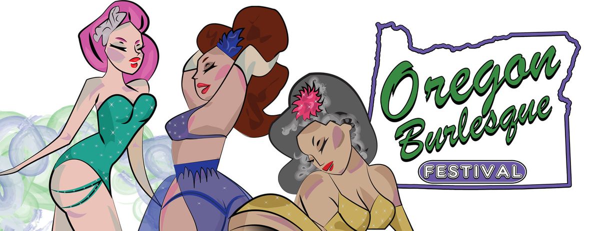 Oregon Burlesque Festival (Theater)