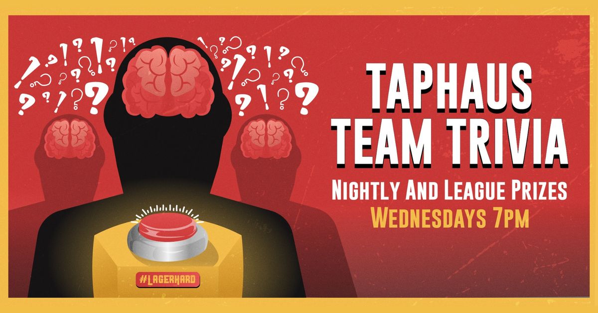 Taphaus Team Trivia