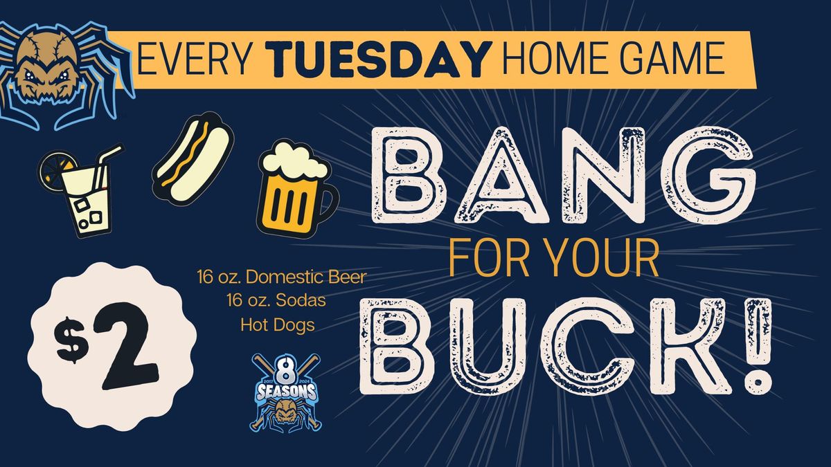 Bang For Your Buck |  $2 Hot Dogs, Soda & Beer