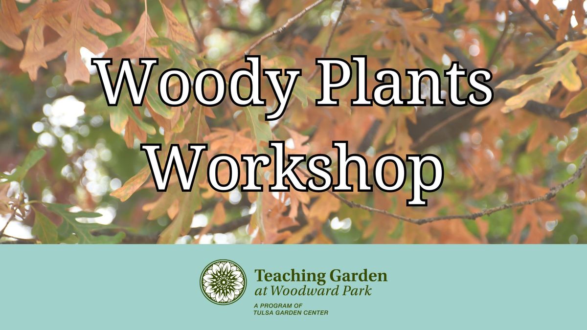 Woody Plants Workshop