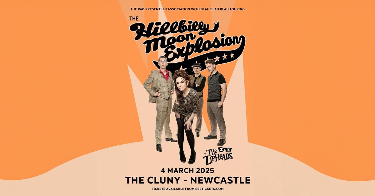 The Hillbilly Moon Explosion + The Zipheads | Newcastle