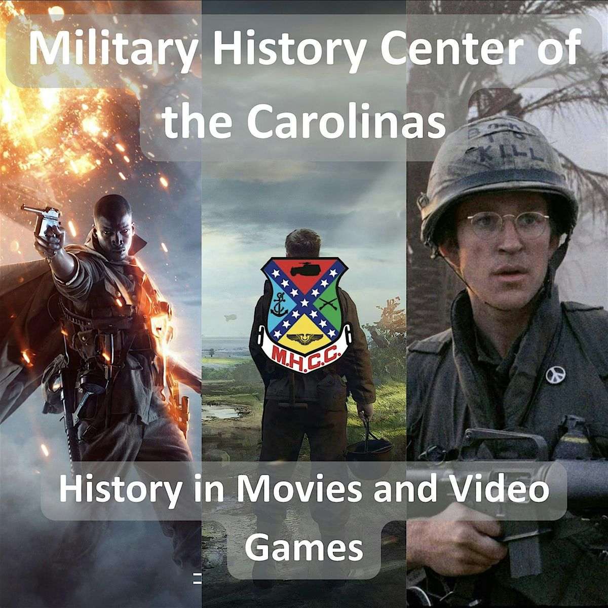 Military History Center of the Carolinas: History in Movies and Video Games