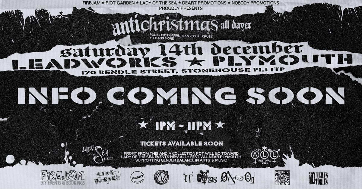 ANTICHRISTMAS ALL DAYER | 14TH DECEMBER @ LEADWORKS