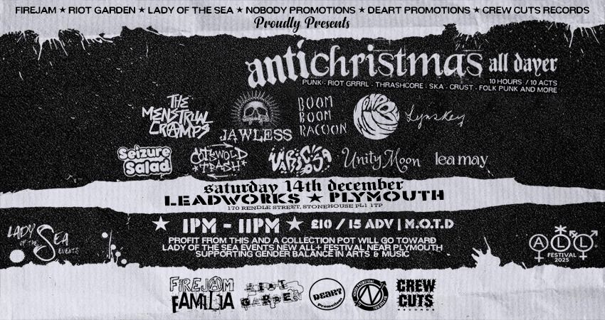 ANTICHRISTMAS ALL DAYER | 14TH DECEMBER @ LEADWORKS | 10 hours of punk, thrash, ska and folk punk