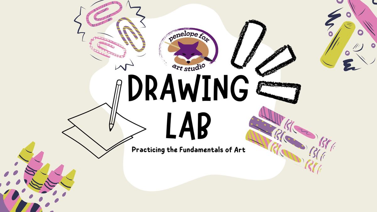 The Drawing Lab: Practicing the Fundamentals of Art 1\/6\/25