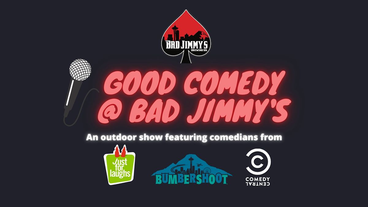 Good Comedy @ Bad Jimmy's #3