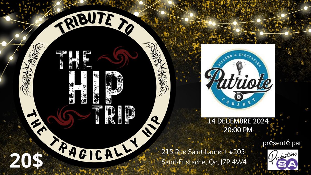 The Hip Trip (Tribute to The Tragically Hip)