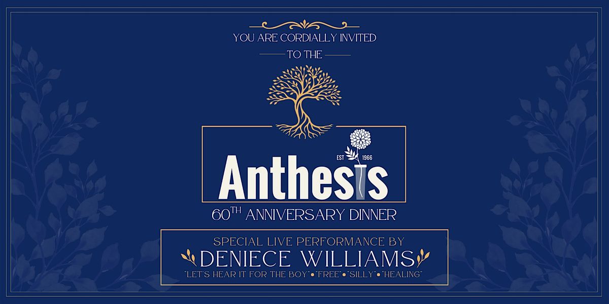 Anthesis 60th Anniversary Dinner, Upland Events & Banquet Center, 23 ...