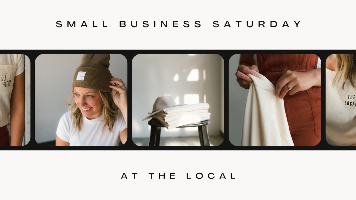 Small Business Saturday at The Local