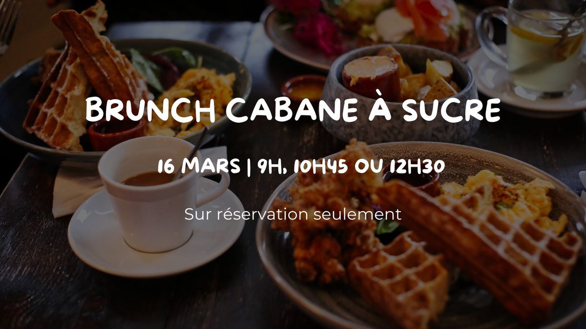 Brunch sp\u00e9cial cabane \u00e0 sucre \ud83e\udd5e\ud83c\udf41