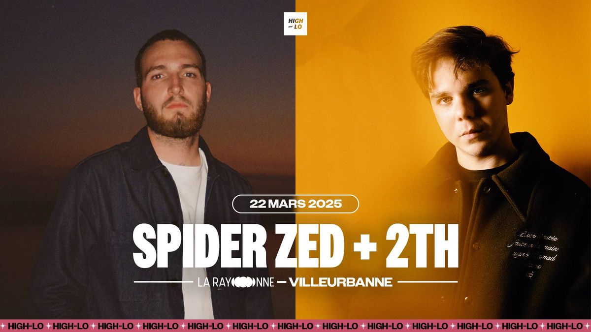 SPIDER ZED + 2TH - La Rayonne - Lyon