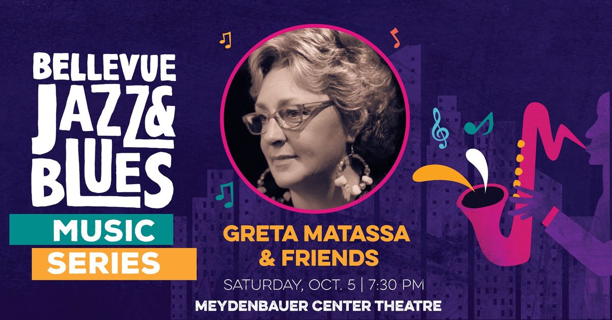 Bellevue Jazz & Blues Music Series: Greta Matassa & Friends