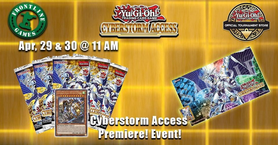 Yu-Gi-Oh! \tCyberstorm Access Premiere! Event