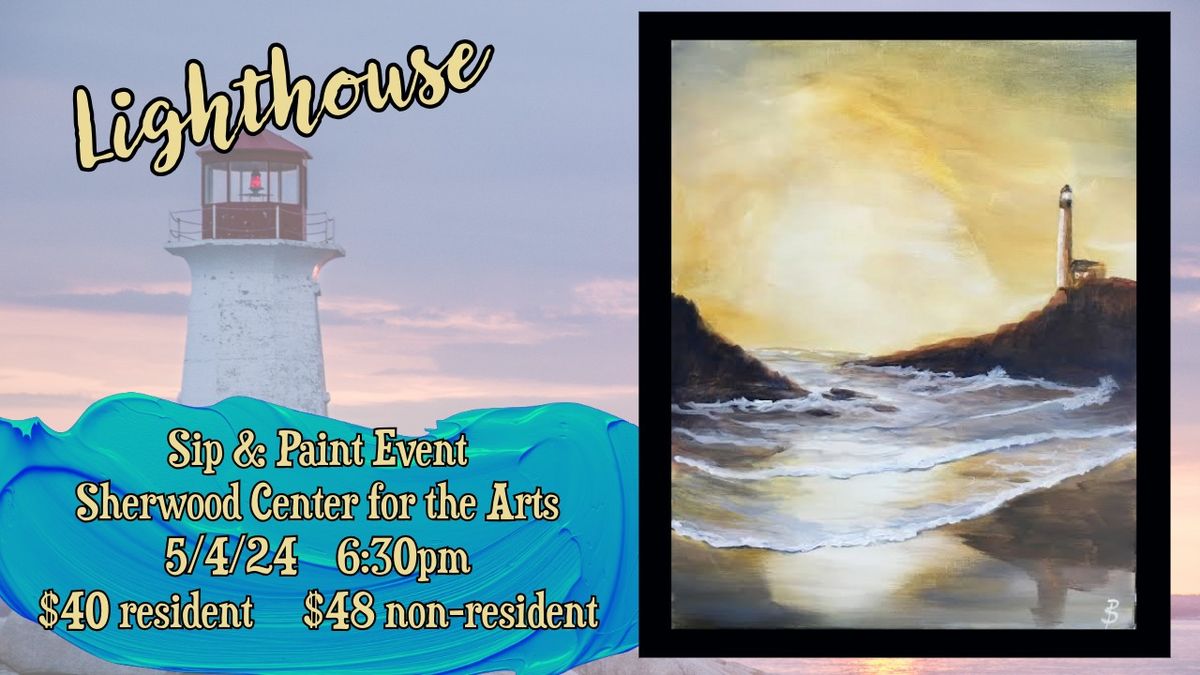 Lighthouse - Sip & Paint