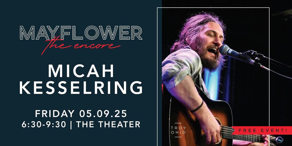 Micah Kesselring - Live Music @ Mayflower