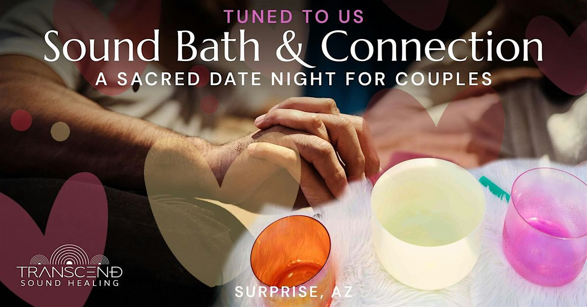 Tuned to Us: A Couples\u2019 Sound Healing & Sacred Connection Experience