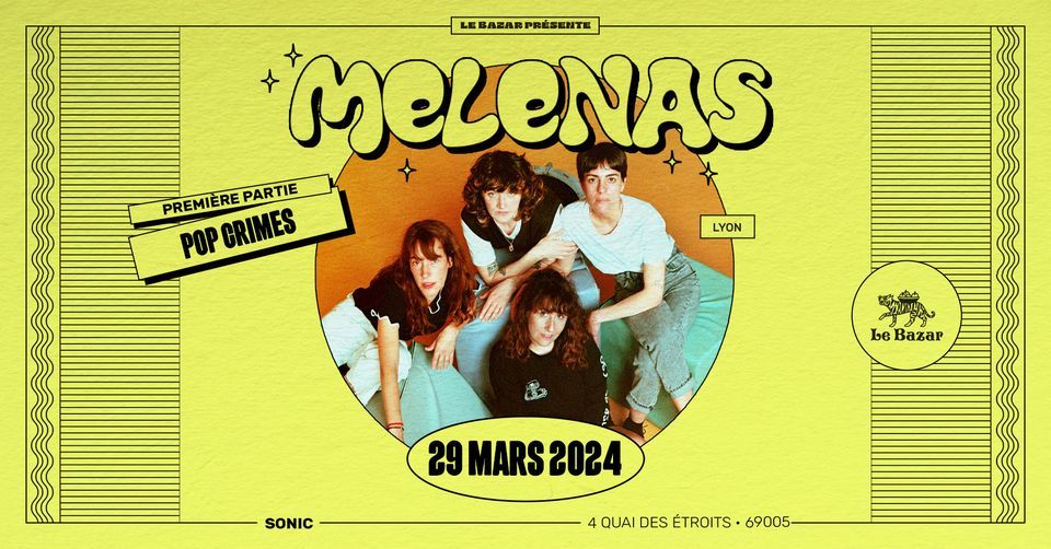 Melenas + Pop Crimes - Sonic - Lyon