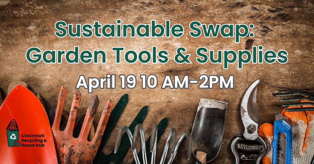 Sustainable Swap: Garden Tools & Supplies 