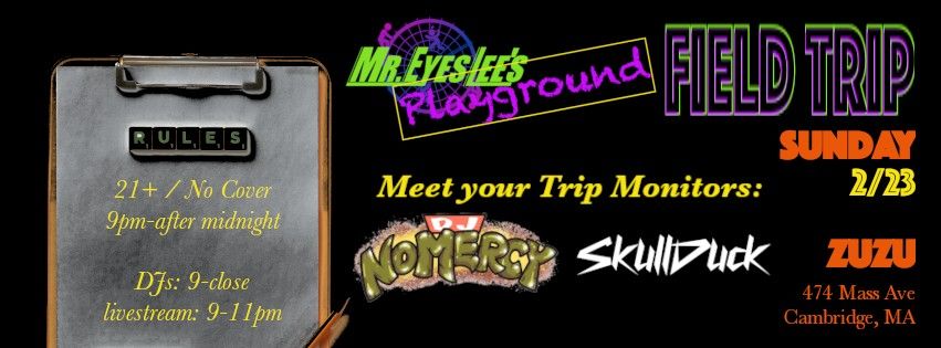 Mr. EyesLee's Playground: Field Trip - Meet Your Trip Monitors