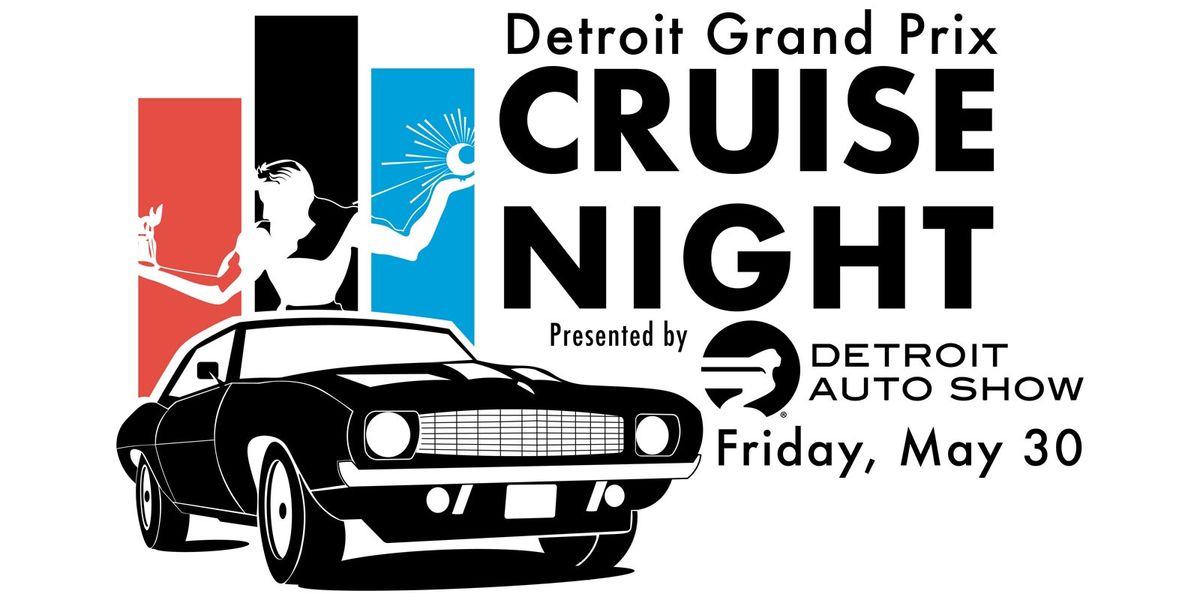 Detroit Grand Prix Cruise Night