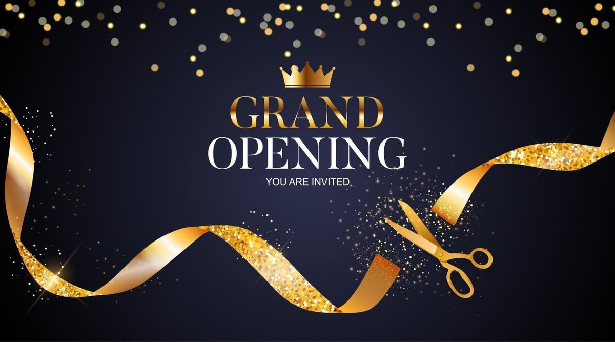 Grand Opening: Save the Date