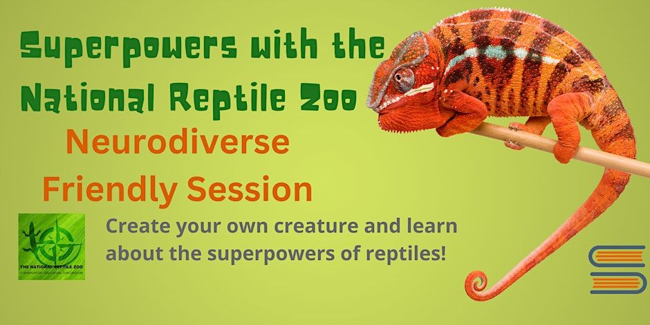 Summer Stars: Neurodiverse South - National Reptile Zoo
