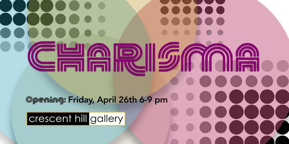 CHARISMA: exhibition opening event