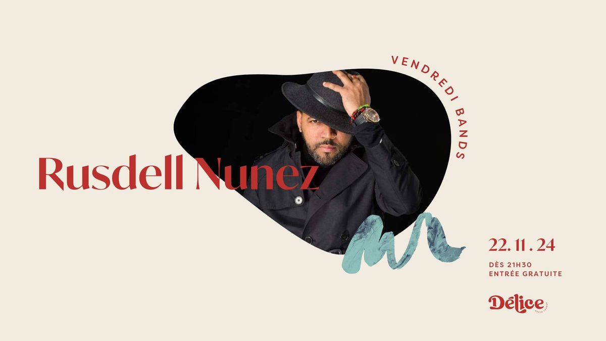 Vendredi Bands - Rusdell Nunez | Soir\u00e9e latino | 22 novembre 2024