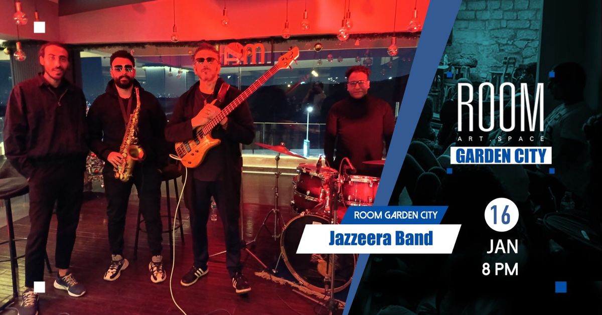 Jazzeera Band at Room Garden City