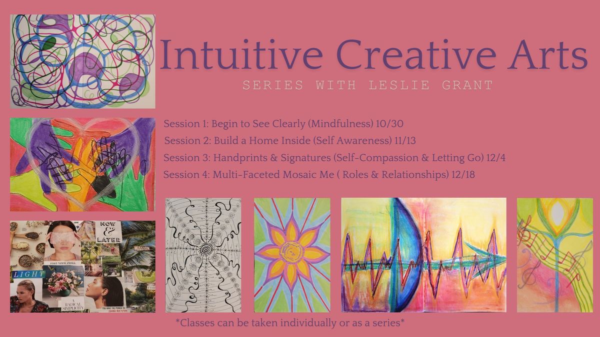 Intuitive Creative Arts Series: Session 3 Handprints & Signatures (Self-Compassion & Letting Go)